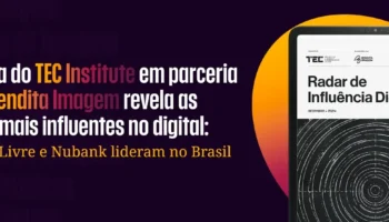 Marcas influentes no digital em 2025: Mercado Livre e Nubank lideram, diz TEC Institute e Bendita Imagem
